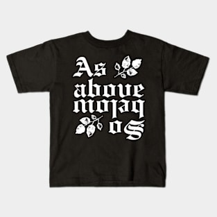 As above, so below Kids T-Shirt